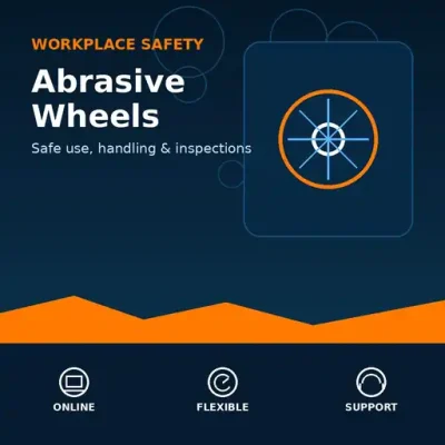 Abrasive Wheels Online Course UK workplace safety training