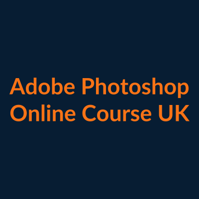 Adobe Photoshop online course UK
