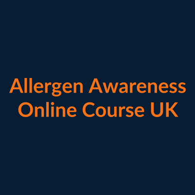 Allergen Awareness online course UK food safety training