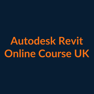 Autodesk Revit online course UK