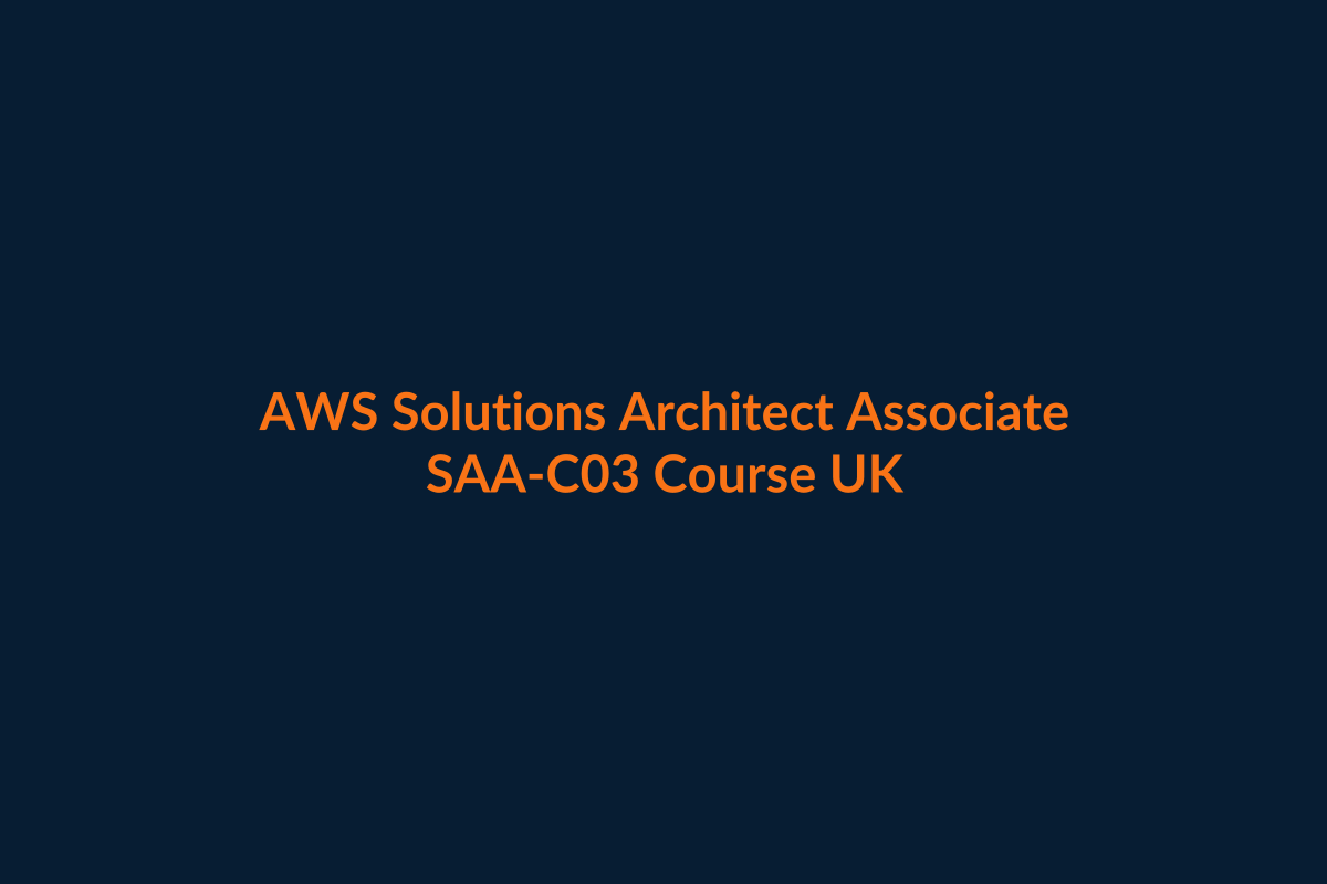 AWS Solutions Architect Associate SAA-C03 course UK