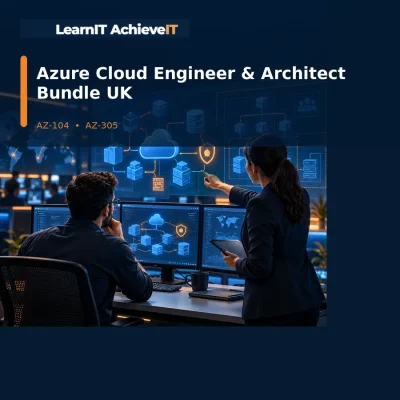 Azure Cloud Engineer and Architect Bundle UK AZ-104 and AZ-305 – LearnIT AchieveIT