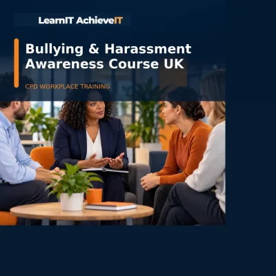 Bullying and Harassment Awareness Online Course UK – LearnIT AchieveIT
