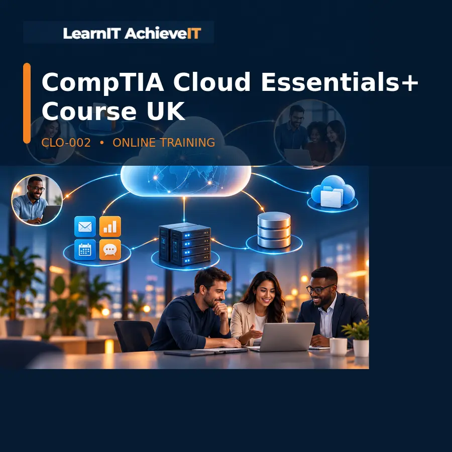 CompTIA Cloud Essentials+ CLO-002 Course UK – LearnIT AchieveIT