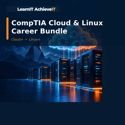 CompTIA Cloud and Linux Career Bundle – LearnIT AchieveIT