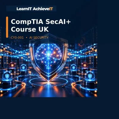 CompTIA SecAI+ CY0-001 AI Security Course UK – LearnIT AchieveIT