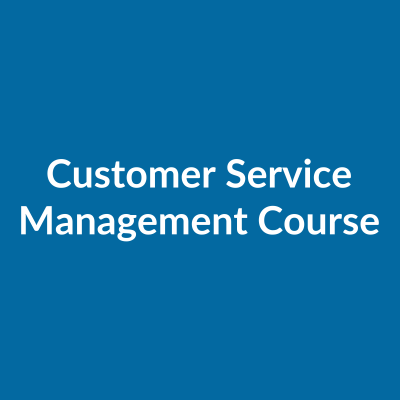 Customer Service Management online course UK