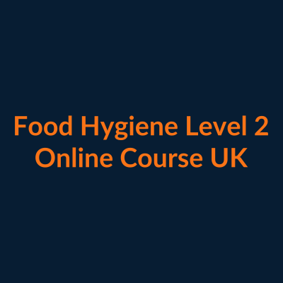 Food Hygiene Level 2 catering online course UK