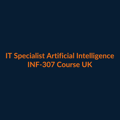IT Specialist Artificial Intelligence INF-307 course UK