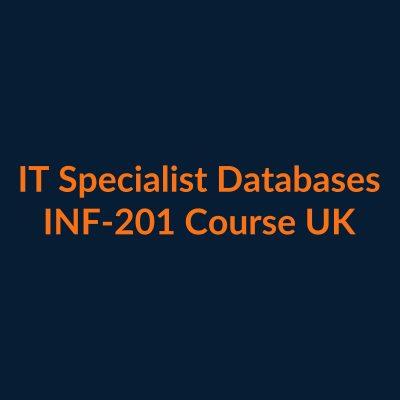 IT Specialist Databases INF-201 SQL course UK