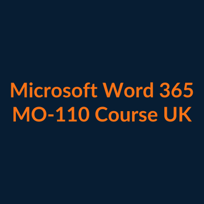 Microsoft Word 365 MO-110 course UK