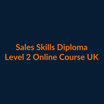 Sales Skills Diploma Level 2 online course UK sales training