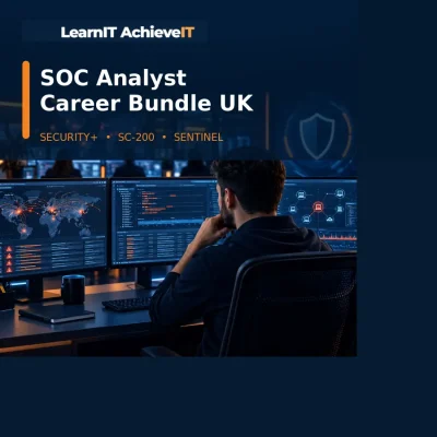 SOC Analyst Career Bundle UK Security+ SC-200 and Sentinel – LearnIT AchieveIT