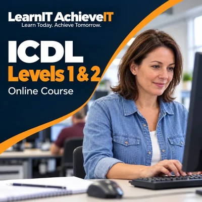 ICDL Level 1 and 2 Online Course UK — LearnIT AchieveIT