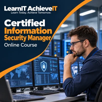 CISM Course UK – Certified Information Security Manager — LearnIT AchieveIT