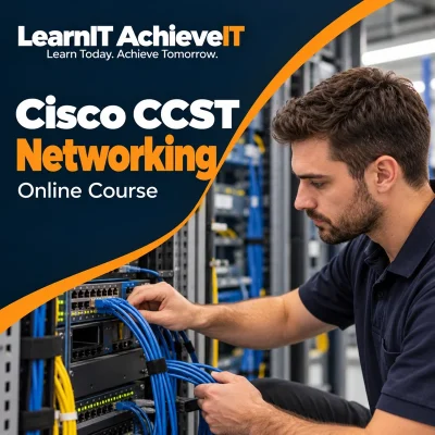 Cisco CCST Networking Course UK – 100-150 — LearnIT AchieveIT