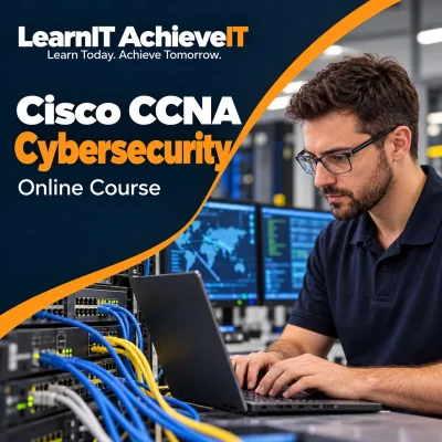 Cisco CCNA Cybersecurity Course UK – 200-201 CCNACBR Online Training — LearnIT AchieveIT