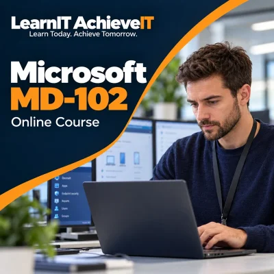 Microsoft MD-102 Course UK – Endpoint Administrator — LearnIT AchieveIT