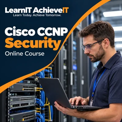 Cisco CCNP Security Course UK – SCOR 350-701 — LearnIT AchieveIT