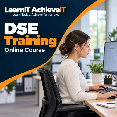 DSE Training Online UK – Display Screen Equipment Awareness — LearnIT AchieveIT
