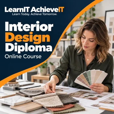 Interior Design Diploma Online Course UK — LearnIT AchieveIT