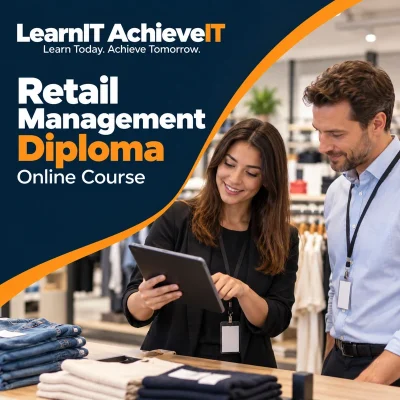 Retail Management Diploma Online Course UK — LearnIT AchieveIT