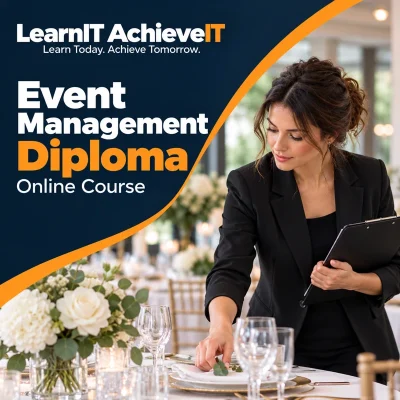 Event Management Diploma Online Course UK — LearnIT AchieveIT