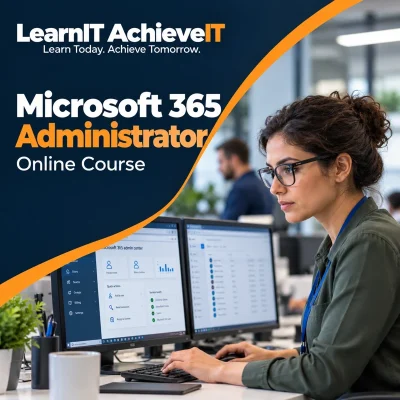 Microsoft 365 Administrator Course UK – MS-102 Skills Training — LearnIT AchieveIT