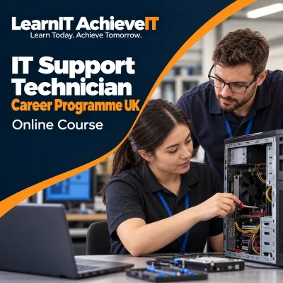 IT Support Technician Career Programme UK – A+ Exams & Job Skills — LearnIT AchieveIT