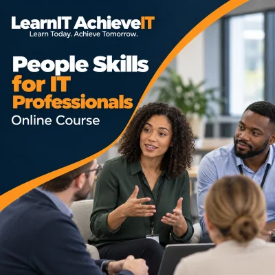 People Skills for IT Professionals Course UK – Communication & Confidence — LearnIT AchieveIT