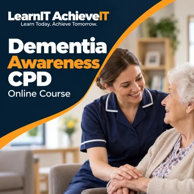 Dementia Awareness CPD Online Course UK — LearnIT AchieveIT