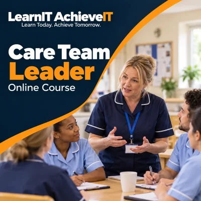 Care Team Leader Online Course — LearnIT AchieveIT