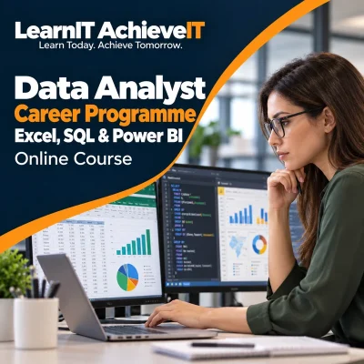 Data Analyst Career Programme UK – Excel, SQL & Power BI — LearnIT AchieveIT