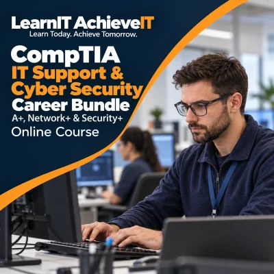 CompTIA IT Support & Cyber Security Career Bundle UK – A+, Network+ & Security+ — LearnIT AchieveIT
