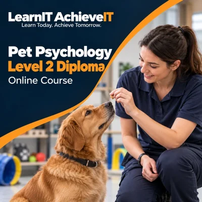 Pet Psychology Level 2 Diploma Online Course UK — LearnIT AchieveIT