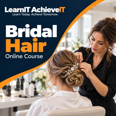 Bridal Hair Online Course — LearnIT AchieveIT