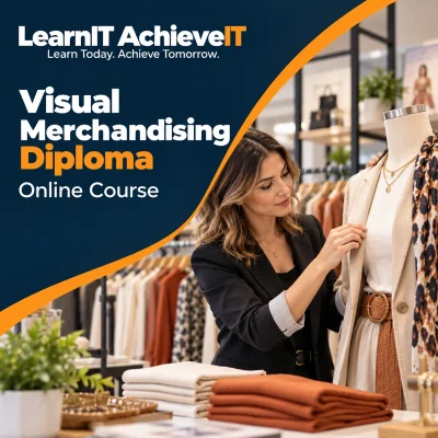 Visual Merchandising Diploma Online Course UK — LearnIT AchieveIT