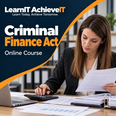 Criminal Finance Act Online Training Course UK — LearnIT AchieveIT