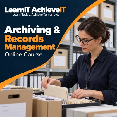 Archiving & Records Management Online Course — LearnIT AchieveIT