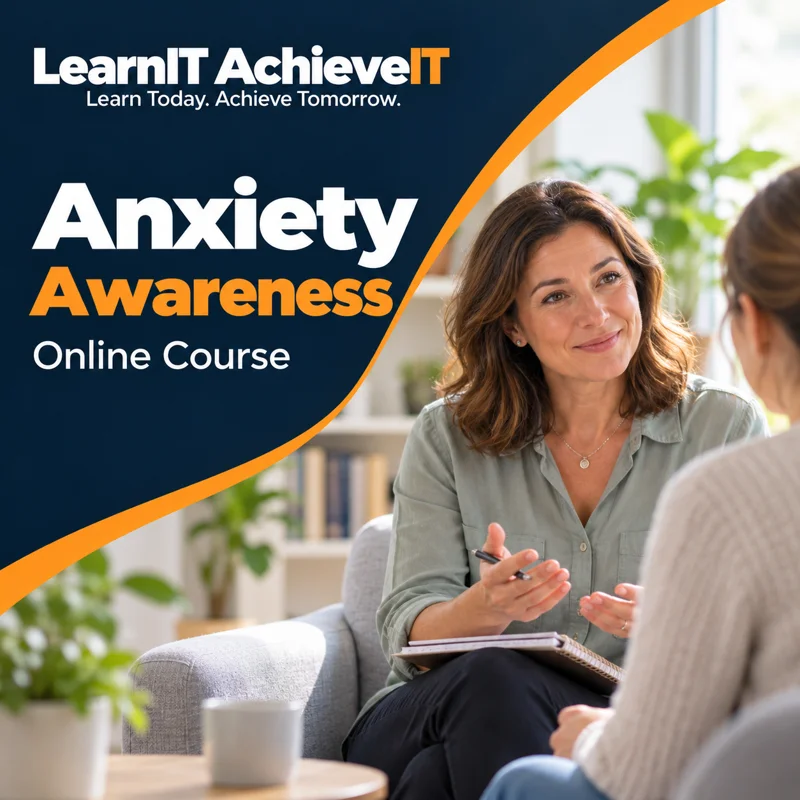 Anxiety Awareness Online Course — LearnIT AchieveIT
