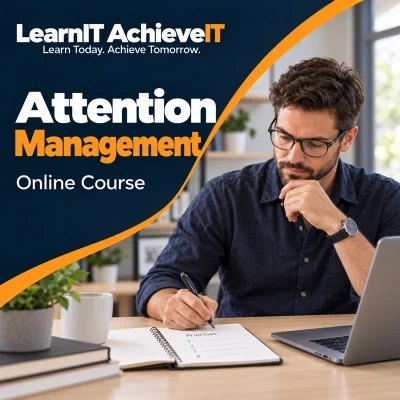 Attention Management Online Course — LearnIT AchieveIT