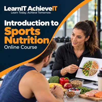 Introduction to Sports Nutrition Certificate Online Course UK — LearnIT AchieveIT