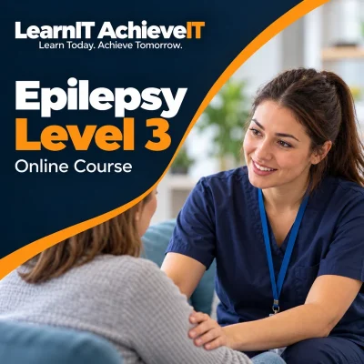 Epilepsy Level 3 Online Course UK — LearnIT AchieveIT
