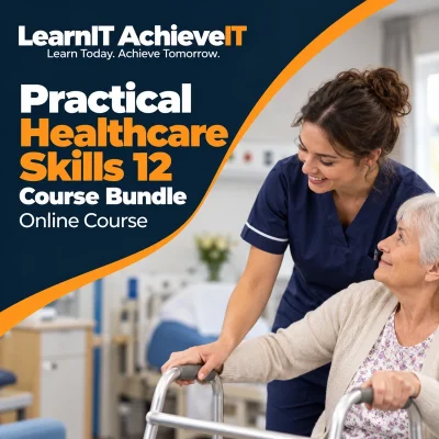 Practical Healthcare Skills 12 Course Online Bundle UK — LearnIT AchieveIT