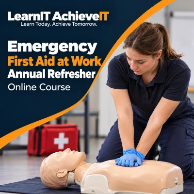 Emergency First Aid at Work Annual Refresher Online Course UK — LearnIT AchieveIT