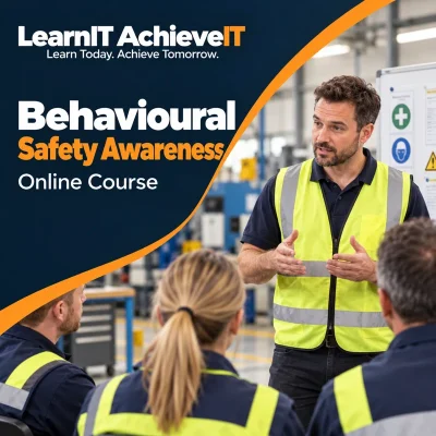 Behavioural Safety Awareness Online Course — LearnIT AchieveIT