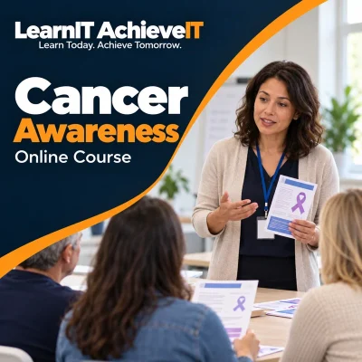 Cancer Awareness Online Course — LearnIT AchieveIT