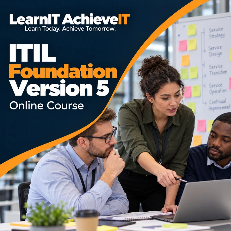 ITIL Foundation Version 5 Course UK – Exam Included — LearnIT AchieveIT