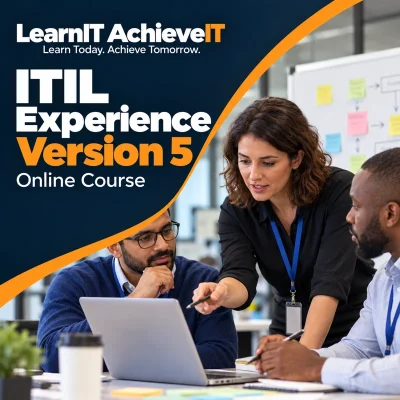 ITIL Experience Version 5 Course UK – Exam Included — LearnIT AchieveIT
