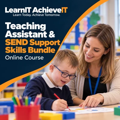 Teaching Assistant & SEND Support Skills Bundle UK – 5 Courses — LearnIT AchieveIT